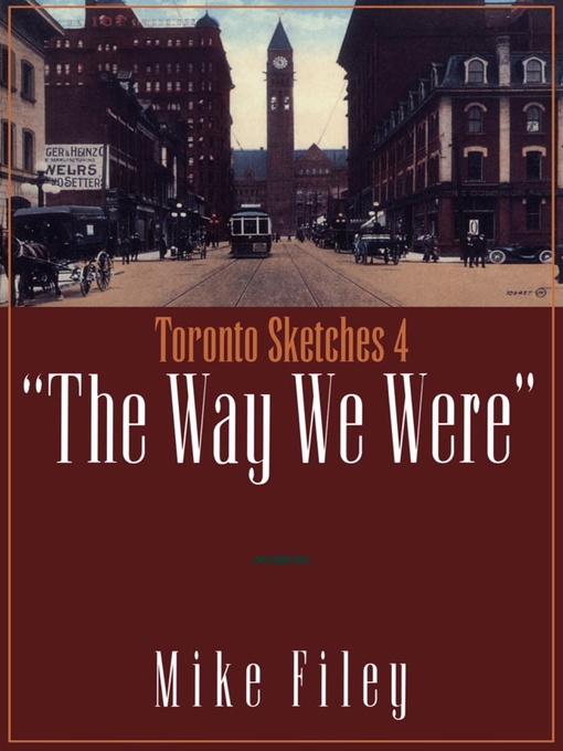 Title details for Toronto Sketches 4 by Mike Filey - Available
